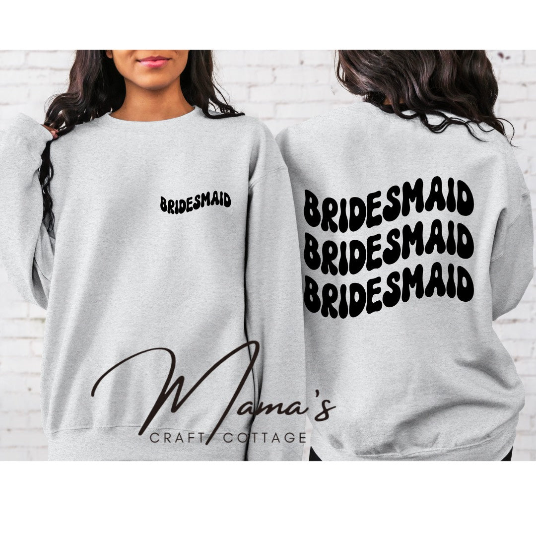 Bridal Party Crewneck- Bridesmaid